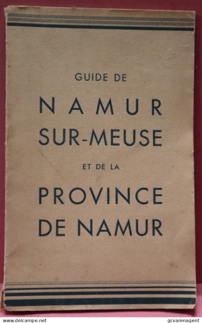 GUIDE DE NAMUR SUR MEUSE ET PROVINCE DE NAMUR - ETAT D'OCCASION. CONTIENT 68 PAGES - 22 X 14 CM  VOIR IMAGES - Sachbücher