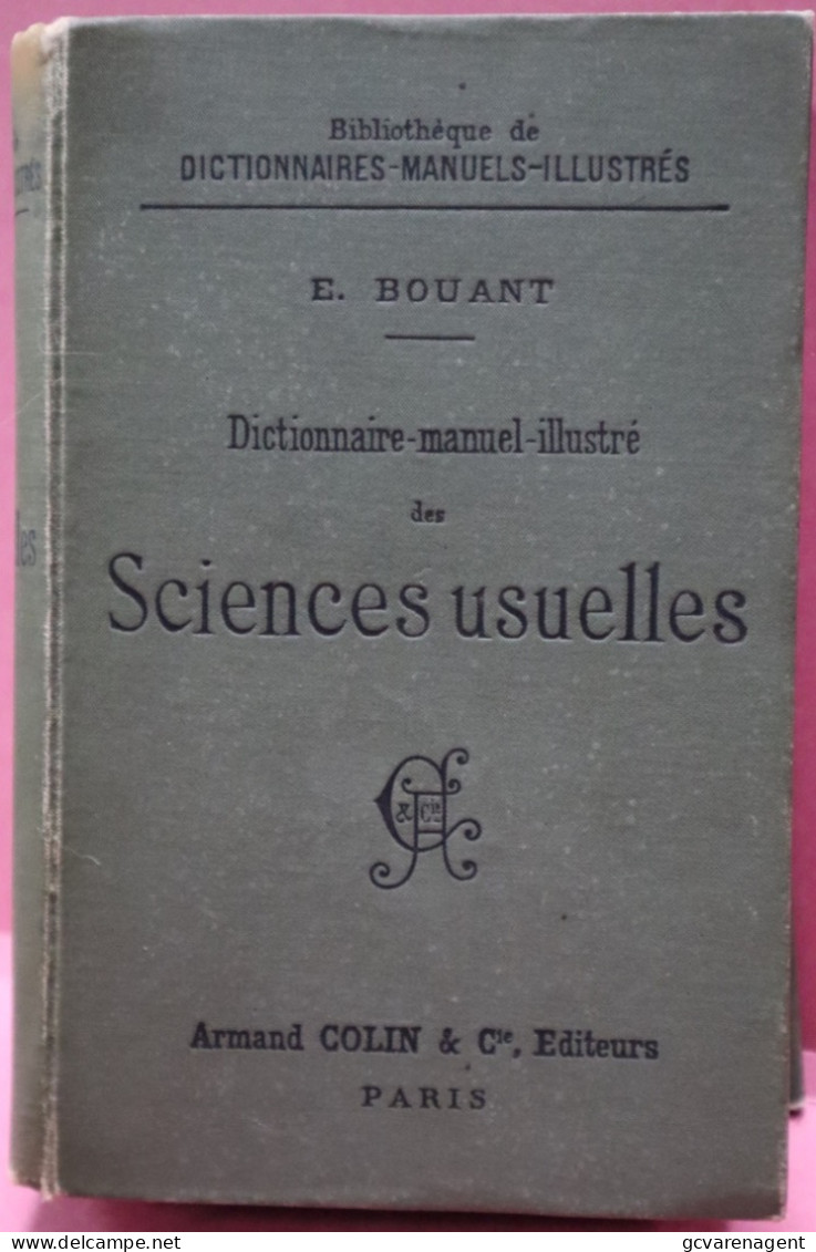 DICTIONNAIRE MANUEL ILLUSTRE DES SCIENCES USUELLES  1897 - BON ETAT - 807 PAGES - 19 X 13 X 4.5 CM  VOIR IMAGES - Wissenschaft