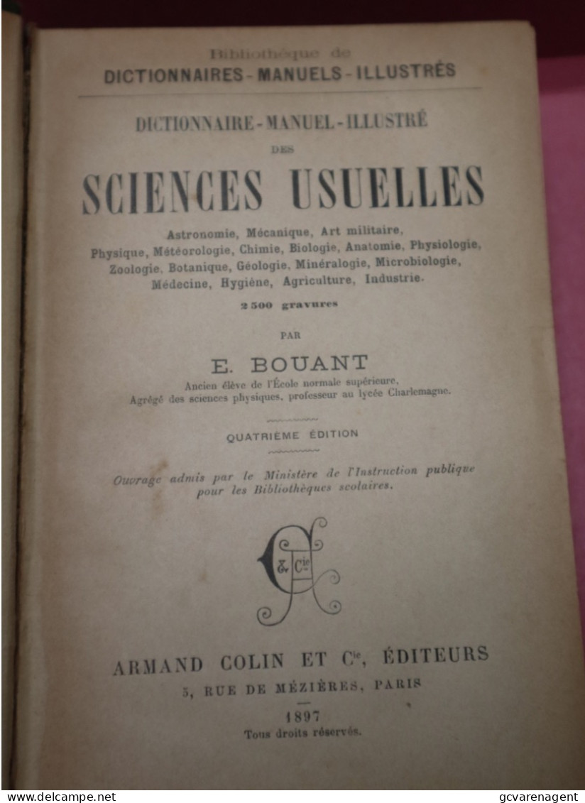 DICTIONNAIRE MANUEL ILLUSTRE DES SCIENCES USUELLES  1897 - BON ETAT - 807 PAGES - 19 X 13 X 4.5 CM  VOIR IMAGES - Wissenschaft