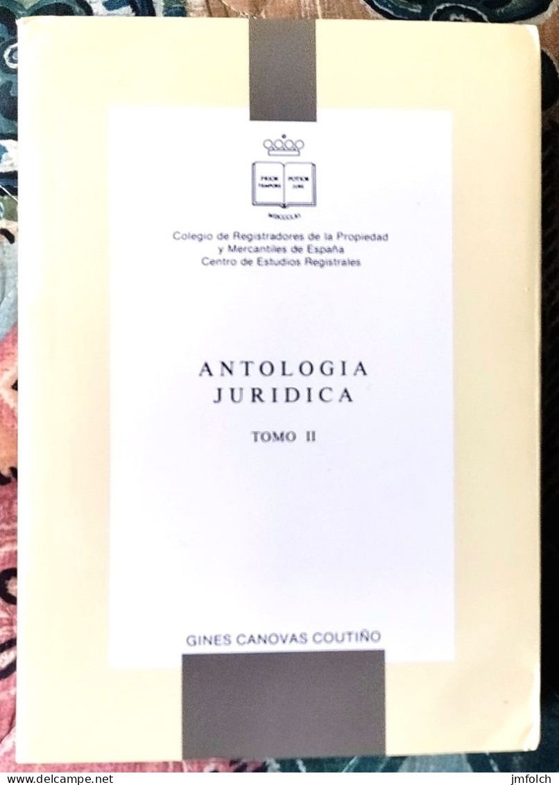 ANTOLOGIA JURIDICA. TOMO II.   POR GINES CANOVAS COUTIÑO - Sonstige & Ohne Zuordnung