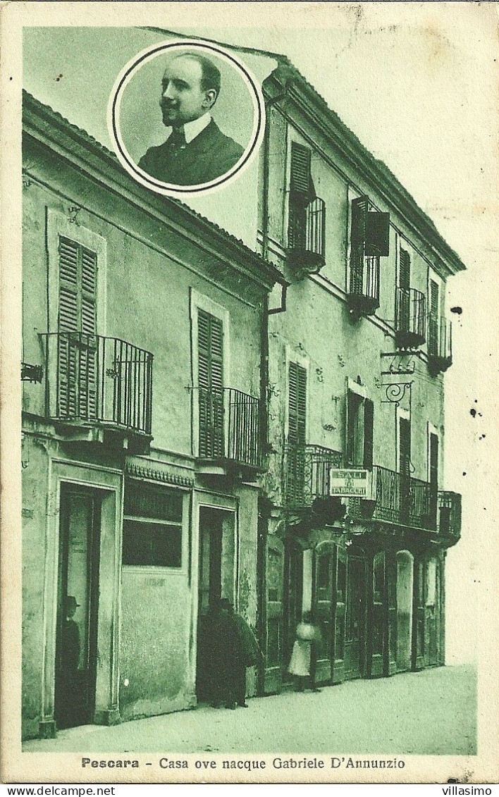 ABRUZZO - PESCARA, CASA OVE NACQUE GABRIELE D'ANNUNZIO - V. 1922 - Pescara