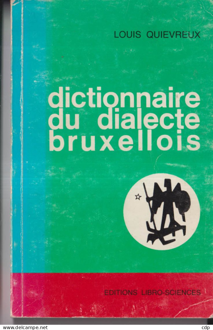 Dictionnaire Du Dialecte Bruxellois - Belgique
