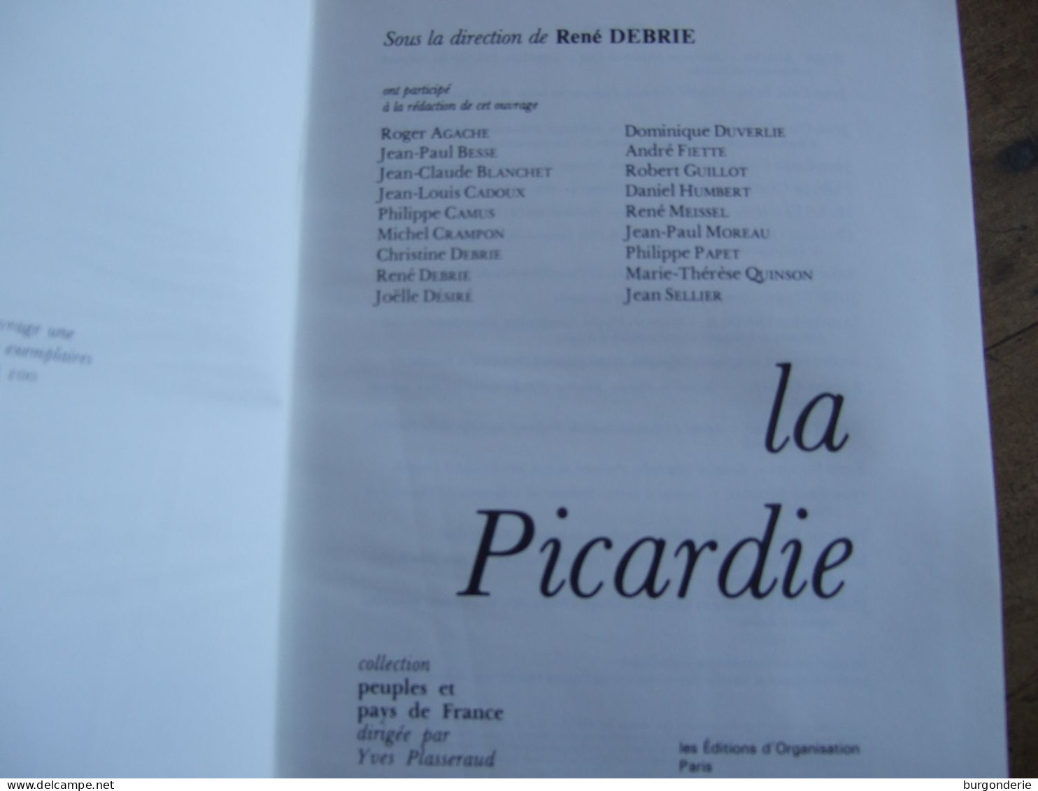 LA PICARDIE / RENE DEBRE / 1981 / EDITIONS D'ORGANISATION - Picardie - Nord-Pas-de-Calais