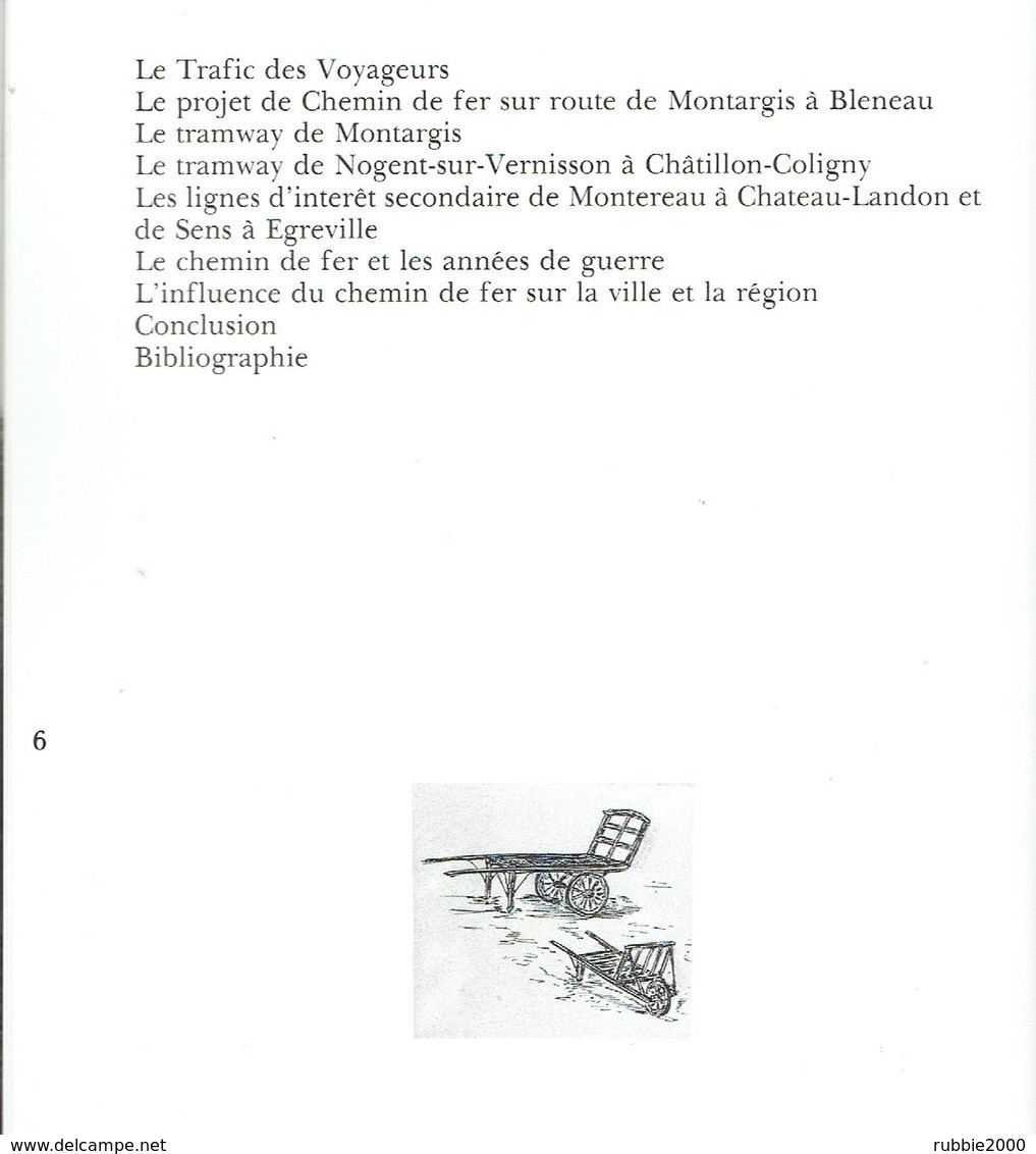 LE CHEMIN DE FER A MONTARGIS ET DANS LE GATINAIS DES ORIGINES A NOS JOURS 1989 JEAN CHAINTREAU TRAIN VAPEUR TRAMWAY - Chemin De Fer & Tramway