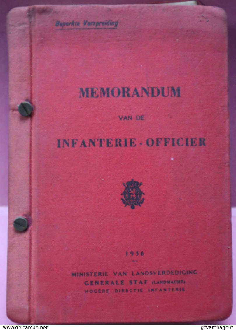 MEMORANDUM VAN DE INFANTERIE - OFFICIER 1956 - BEPERKTE VERSPREIDING   ZIE BESCHRIJF EN AFBEELDINGEN - Holandés