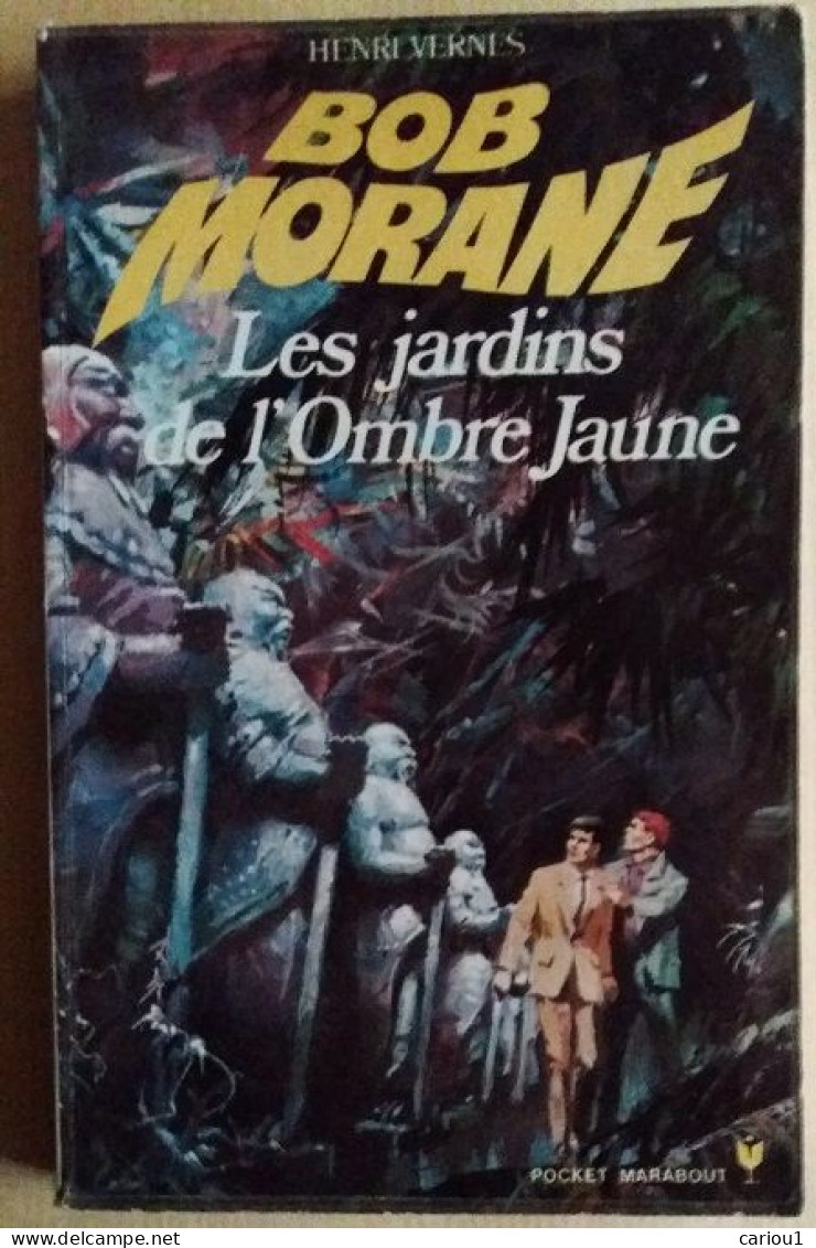 C1 Henri VERNES Bob Morane LES JARDINS DE L OMBRE JAUNE Reedition Type 11 1973 PORT INCLUS France - Marabout Junior