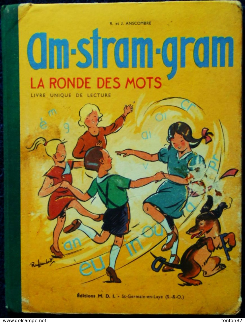 R. Et J. Anscombre - AM-STRAM-GRAM - La Ronde Des Mots - Éditions M.D.I. - ( 1964 ) . - 0-6 Años