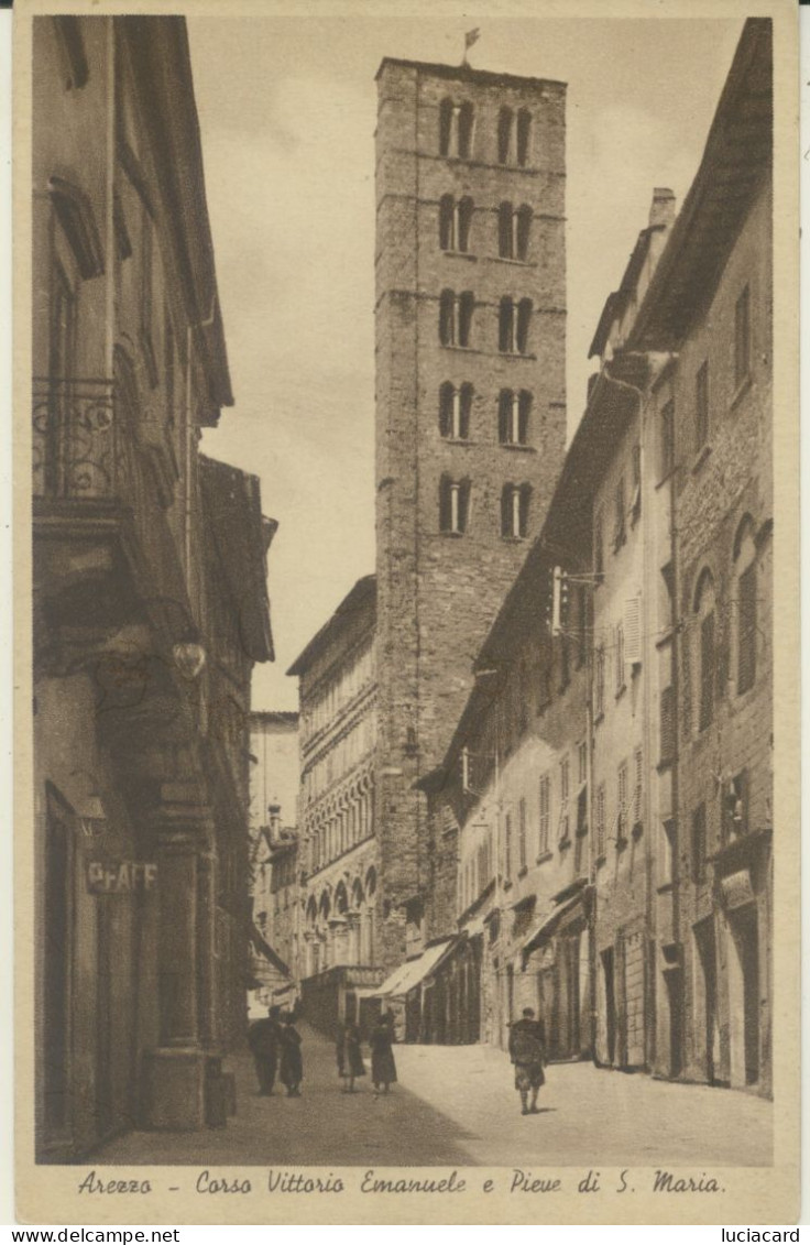 AREZZO -CORSO V. EMANUELE  E PIEVE DI S.MARIA - Arezzo