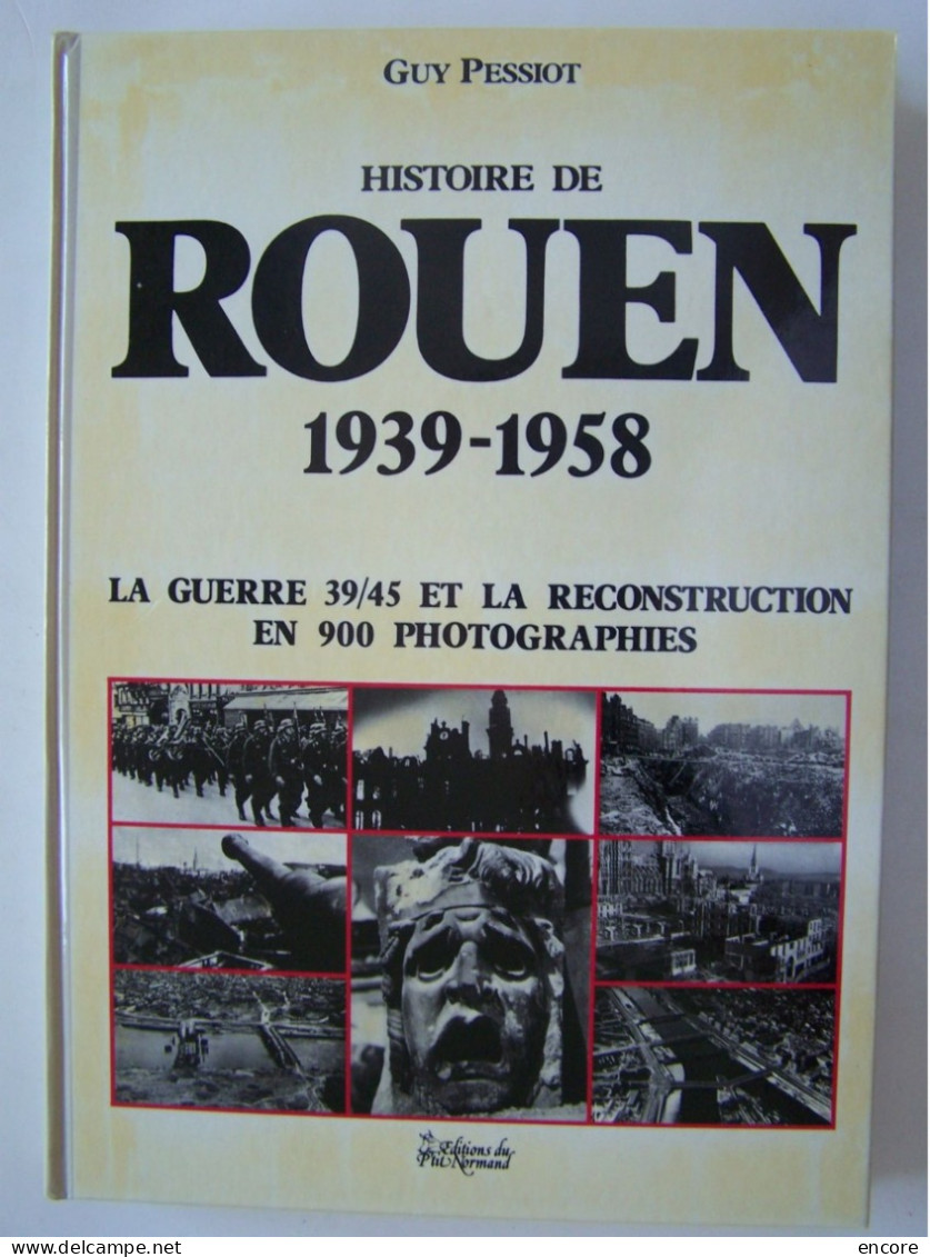 ROUEN. SEINE MARITIME. "HISTOIRE DE ROUEN EN 2000PHOTOGRAPHIES. 1850 - 1983.  4 VOLUMES. 100_3299-1T A 100_3306-1T - Normandie