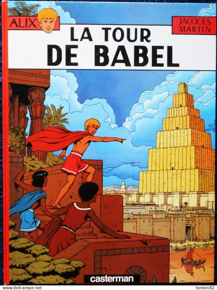 Jacques Martin - ALIX N° 16 - La Tour De Babel - Casterman  . - Alix