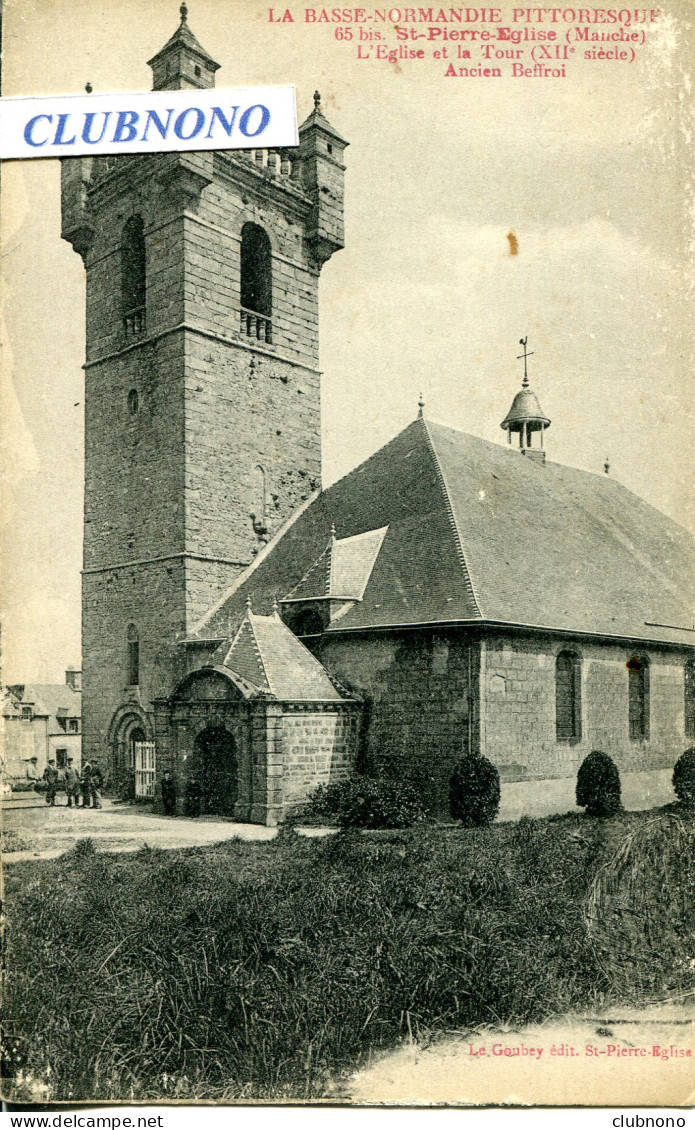 CPA - SAINT-PIERRE-EGLISE -  L'EGLISE ET LA TOUR - Saint Pierre Eglise