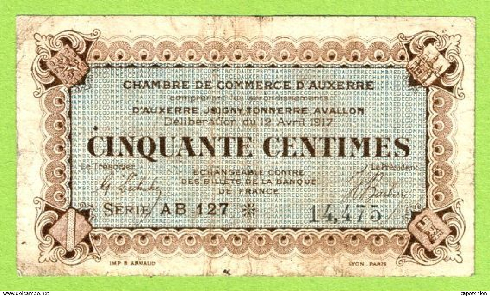 FRANCE / AUXERRE / 50 CENTIMES / 12 AVRIL 1917/ N° 14475 / SERIE  AB 127 - Cámara De Comercio
