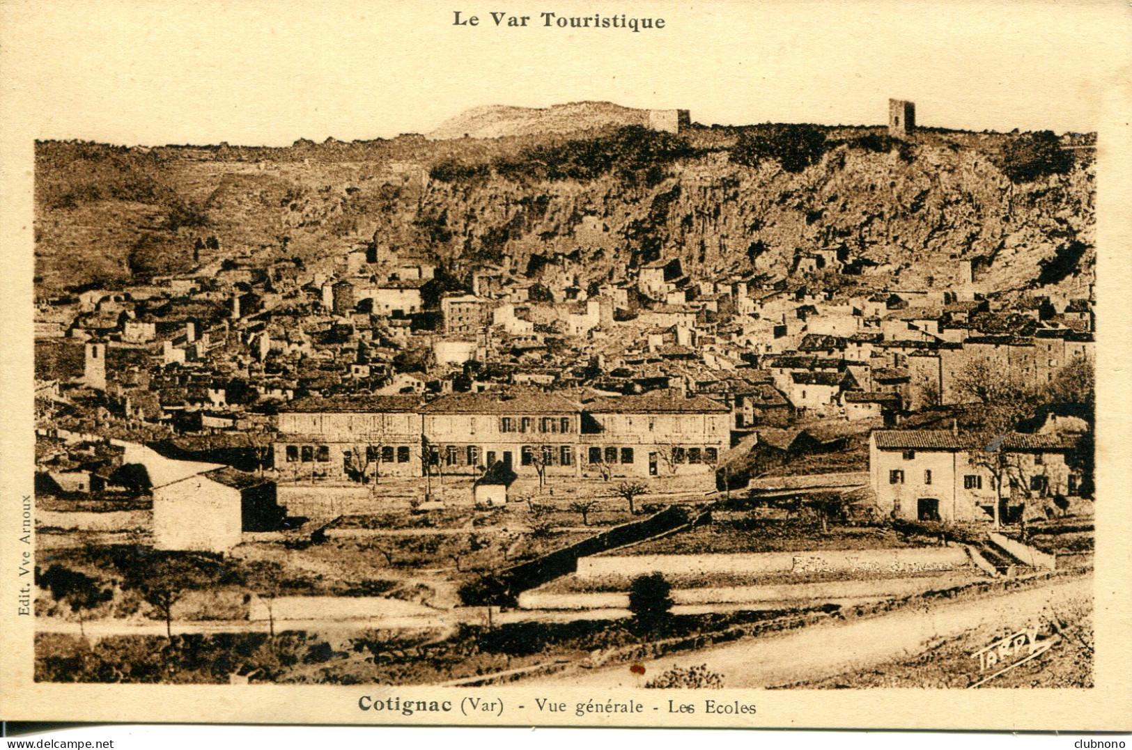 CPA - COTIGNAC - VUE GENERALE - LES ECOLES (ETAT PARFAIT) - Cotignac