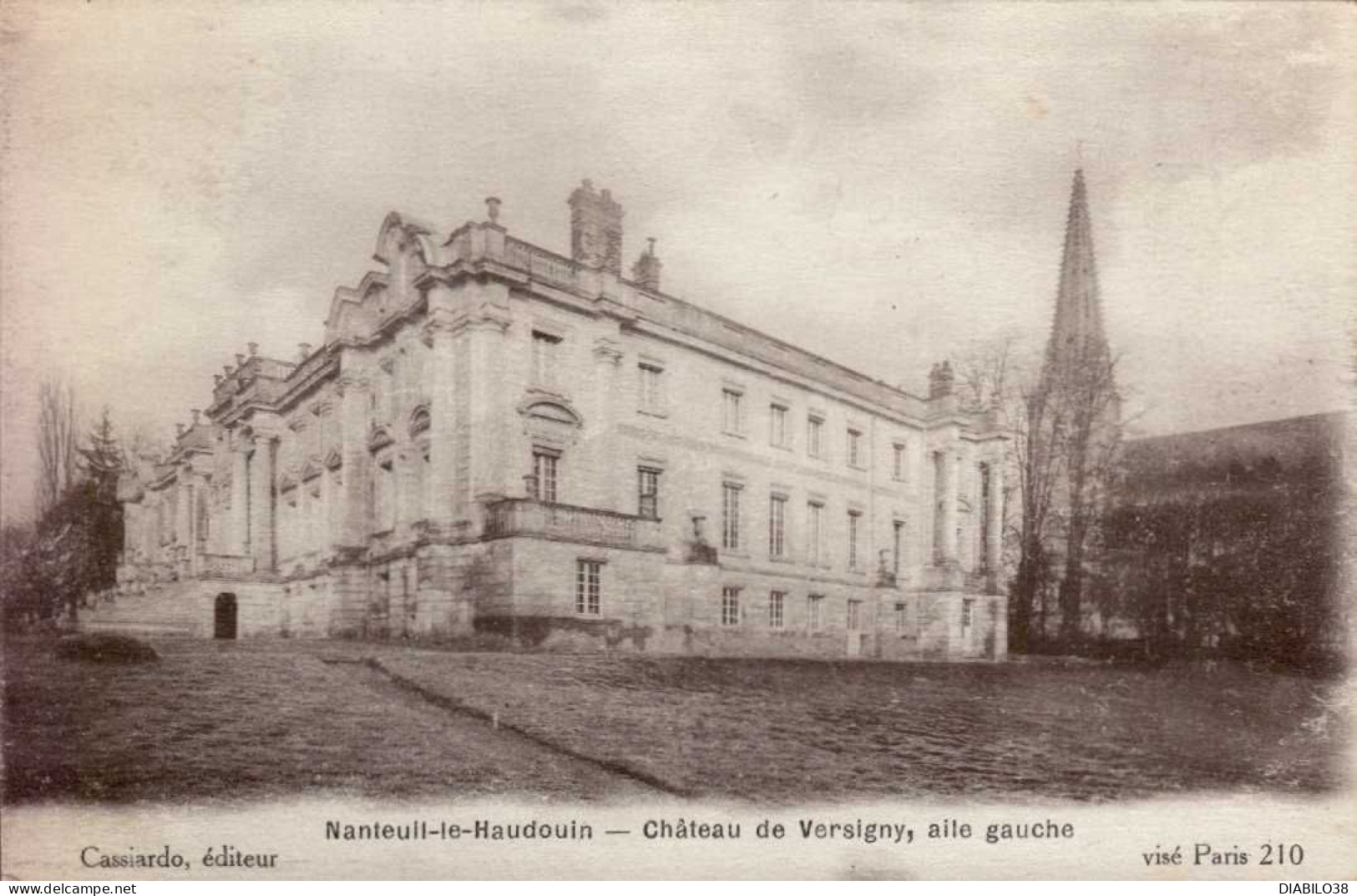 NANTEUIL-LE-HAUDOIN     ( OISE )    CHATEAU DE VERSIGNY , AILE GAUCHE - Nanteuil-le-Haudouin