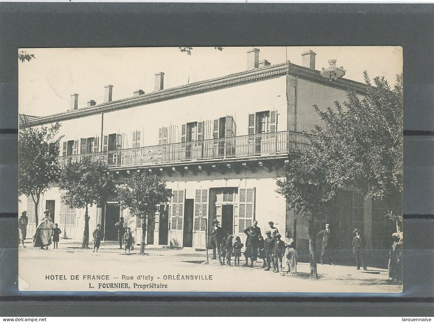 ALGÉRIE - ORLÉANVILLE -  HOTEL DE FRANCE - RUE D'ISLY - L.FOURNIER , PROPRIÉTAIRE - Chlef (Orléansville)