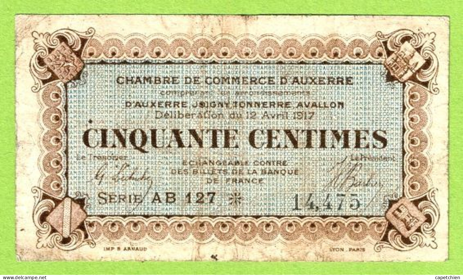 FRANCE / AUXERRE / 50 CENTIMES / 12 AVRIL 1917 / N° 14475 / SERIE  AB 127 - Chambre De Commerce