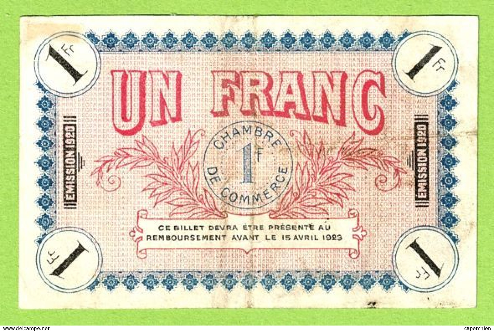 FRANCE / AUXERRE / 1 FRANC / 15 AVRIL 1920 / N° 030771 / SERIE   124 - Cámara De Comercio