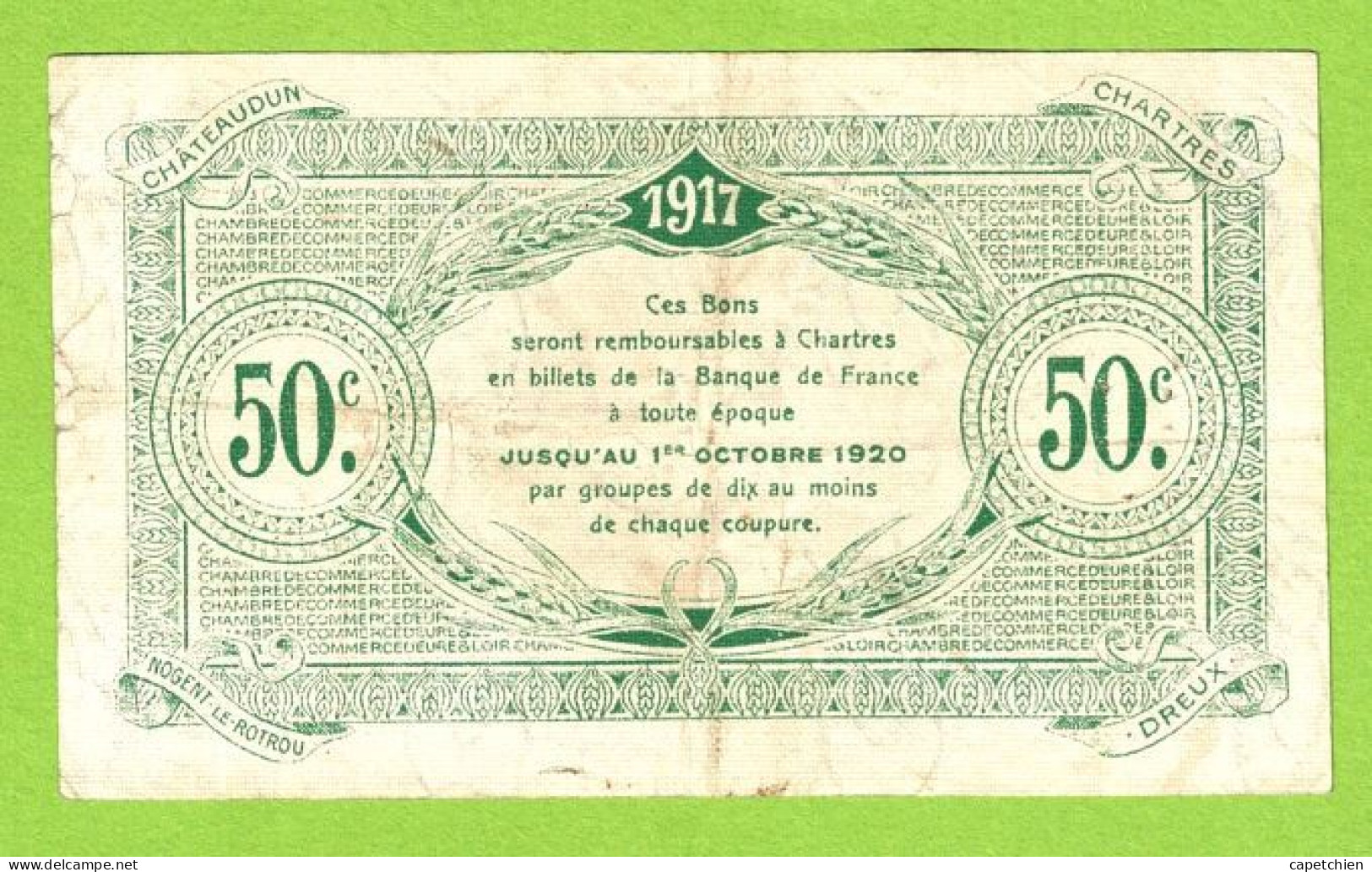 FRANCE / EURE & LOIR / 50 CENTIMES /  AVRIL 1917  / 2ème EMISSION / PAS DE NUMERO - Camera Di Commercio