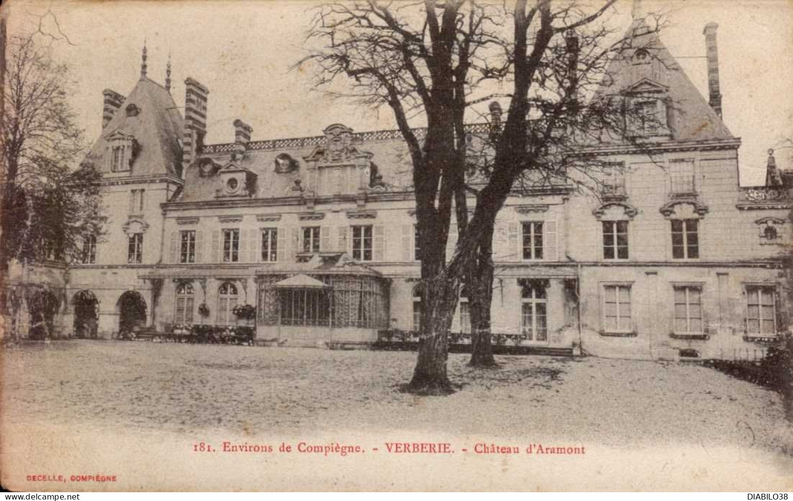 VERBERIE. ENVIRONS DE Compiègne    ( OISE )  CHATEAU D ' ARAMONT - Verberie