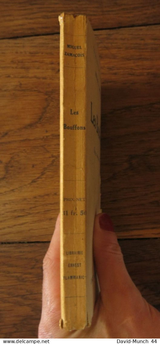Les Bouffons, Pièce En Quatre Actes En Vers De Miguel Zamacois. Ernest Flammarion, éditeur. 1943 - Auteurs Français