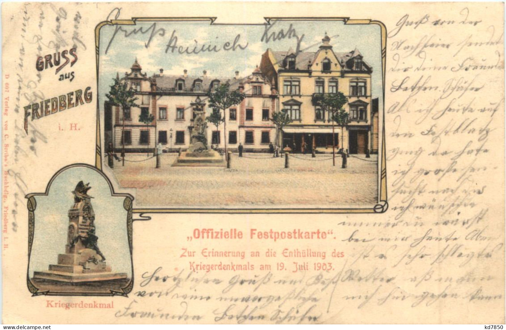 Gruss Aus Friedberg I. H. Festkarte Enthüllung Des Kriegerdenkmals - Friedberg