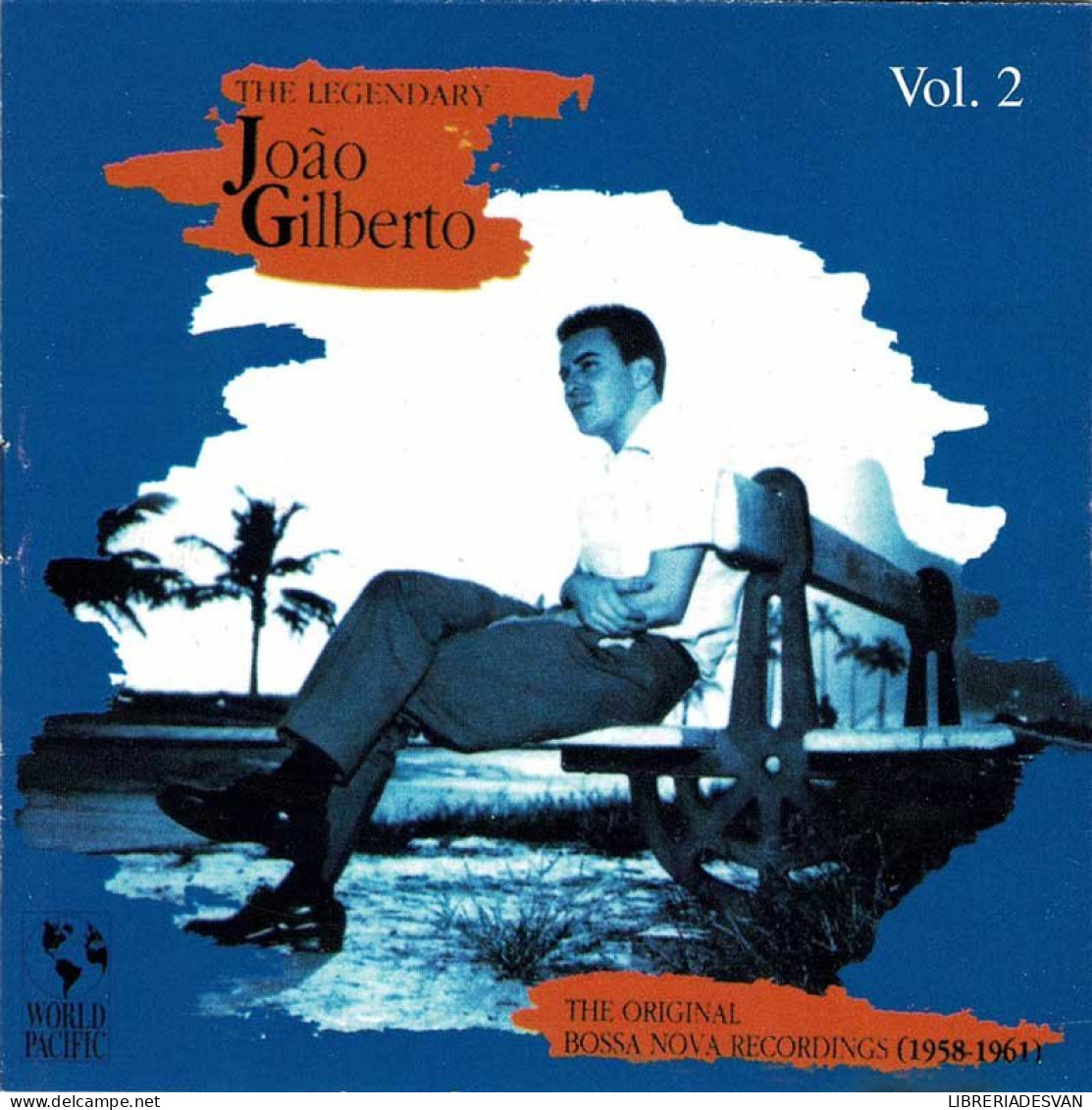 João Gilberto - The Legendary João Gilberto. The Original Bossa Nova Recordings (1958-1961) - Vol 2. CD - Autres & Non Classés