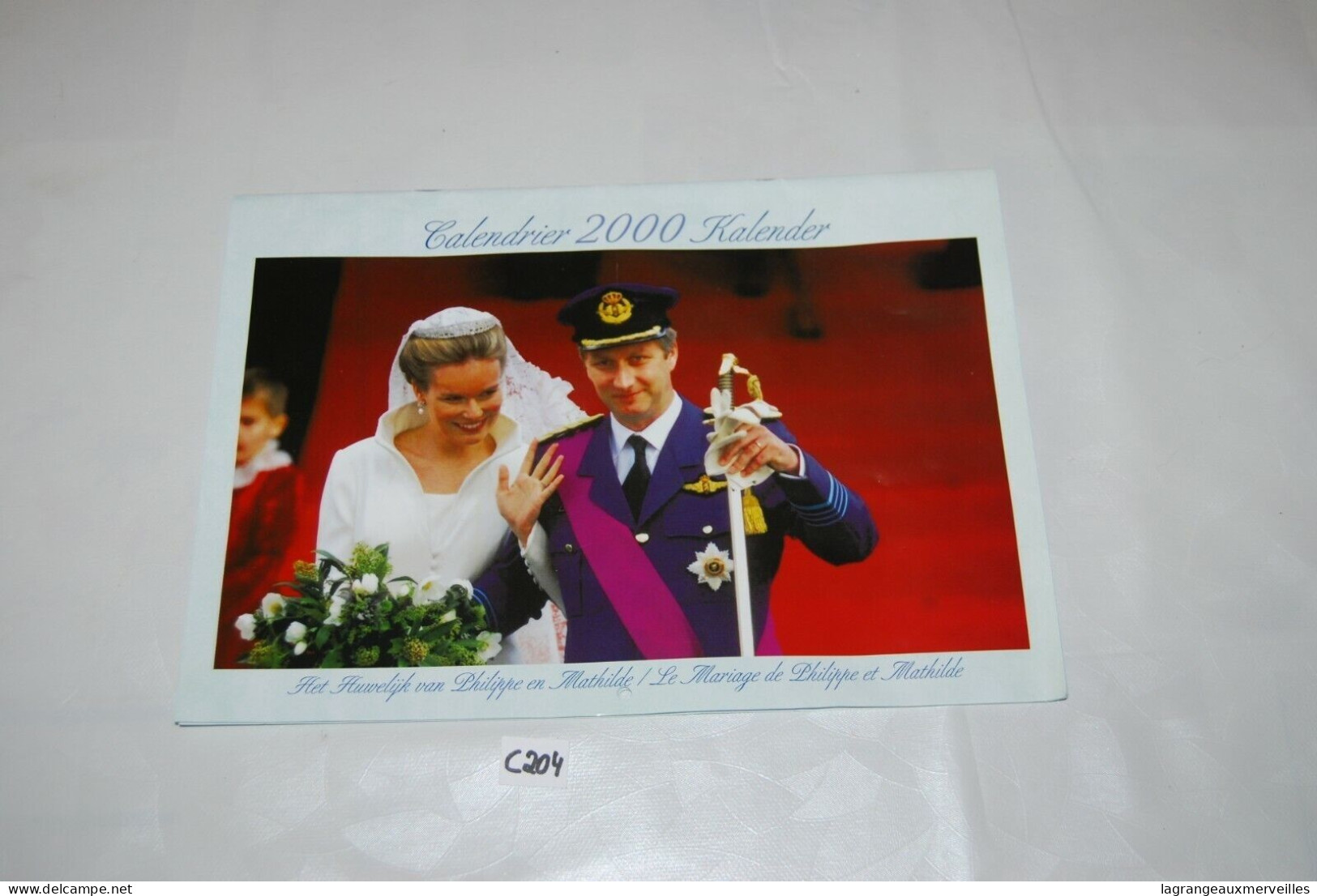 C204 Calendrier 2000 - Mariage De Philippe Et Mathilde - Roi De Belgique - Klein Formaat: 1991-00