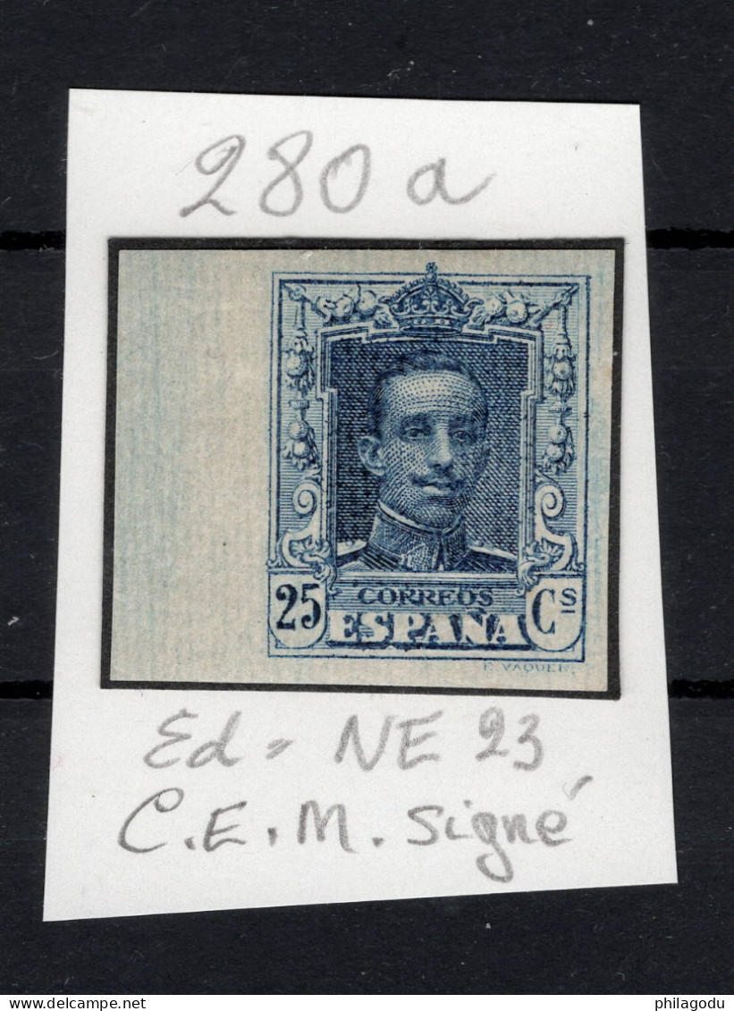 280.A  SIN DENTAR Bord De Feuille Signé C.E.M.    RARE  (Edifil N.E.23) - Nuevos