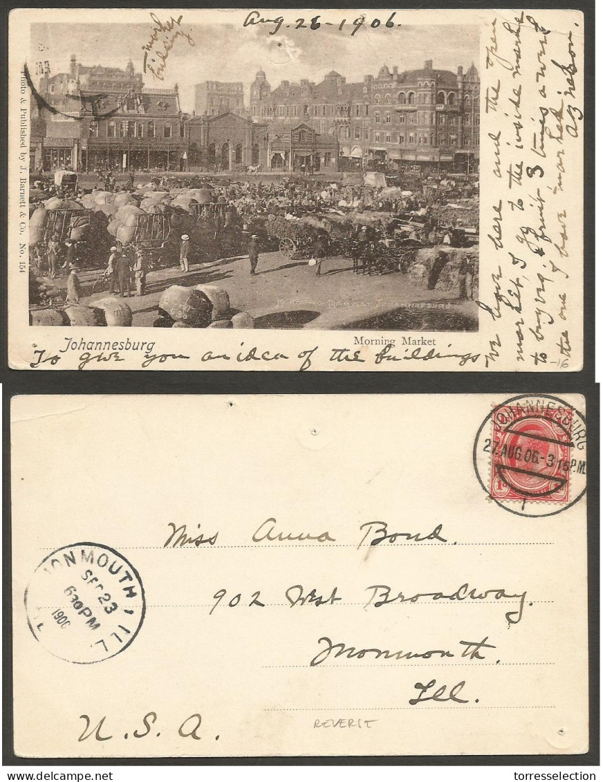 SOUTH AFRICA. 1906 (27 Aug). Joburg - USA, Monmouth, Ill. Morning Market Photo Card Circulated. Lovely. - Altri & Non Classificati