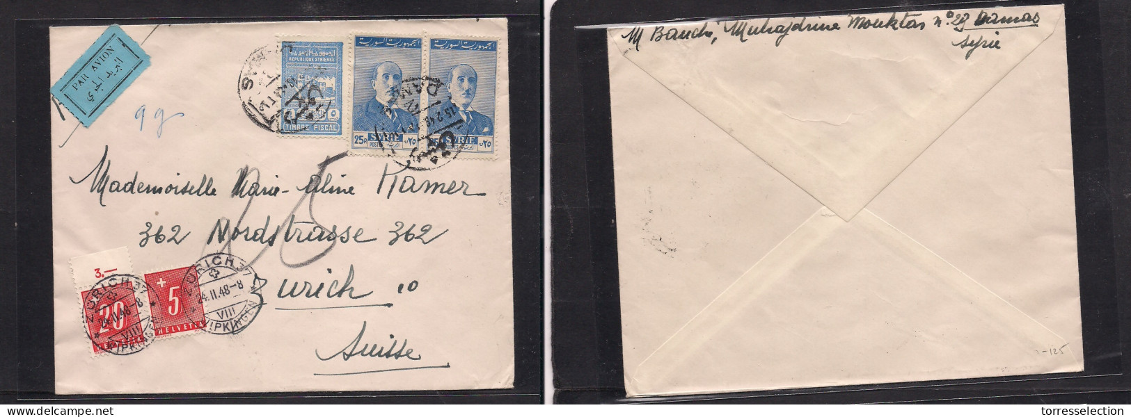 SYRIA. 1948 (15 Feb) Damas - Switzerland, Zurich (24 Feb) Air Multifkd Envelope + Taxed + Arrival (x2) Swiss P. Due, Tie - Syrie