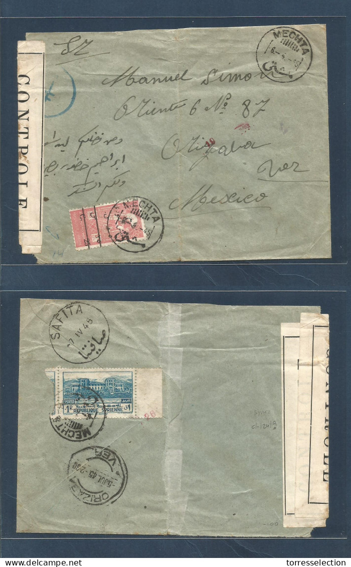 SYRIA. 1945 (6 Apr) Mechta - Mexico, Orizava, Veracruz (15 July) Front And Reverse Fkd Env Incl Ovptd Issue + Depart Fre - Siria