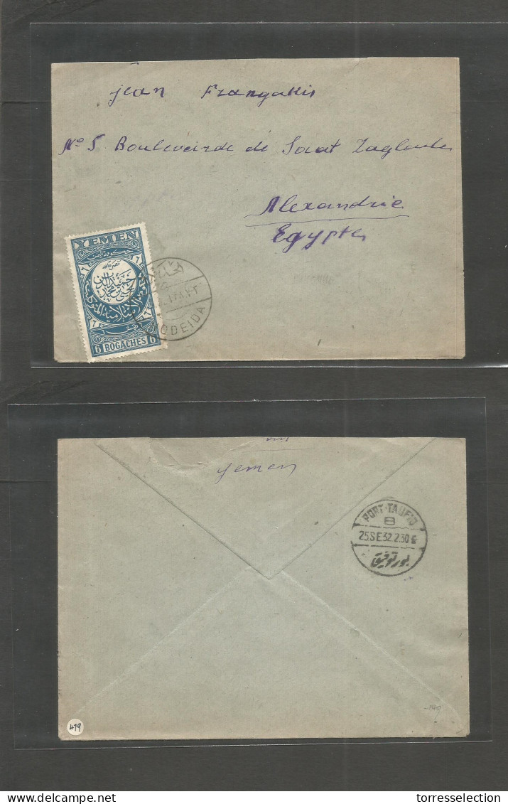YEMEN. 1932 (Sept) Hodeida - Egypt, Alexandria (25 Sept) Single 6 Bogaches Blue Fkd Envelope. VF + Via Port Tanfik - Yemen