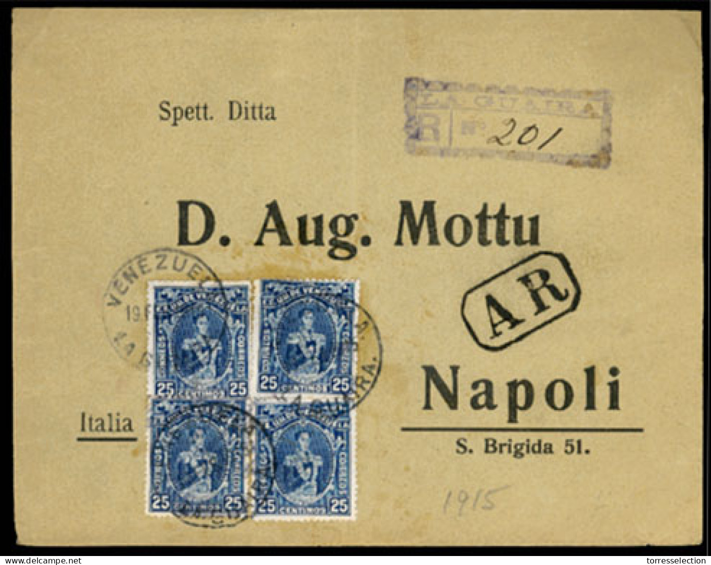 VENEZUELA. 1915(Feb 19th). Registered-AR Cover To Naples Franked By Four 1914 25c Dark Blue All Tied By La Guaira Cds’s. - Venezuela