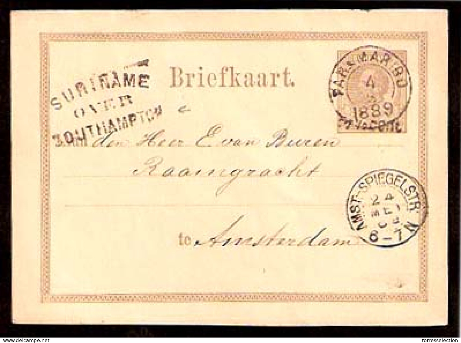 SURINAME. 1889. Paranibo - Amsterdam. 7 1/2c Ovpt / 15c Stat Card / Cds / Suriname / Over / SOUTHAMPTON (xxx) Mark. VF. - Suriname