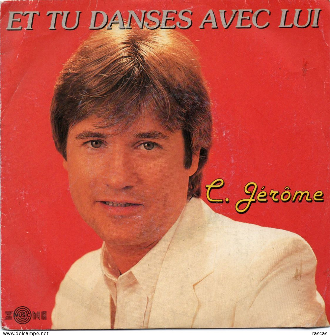 DISQUE VINYL 45 T DU CHANTEUR FRANCAIS C JEROME - ET TU DANSES AVEC LUI - Reggae