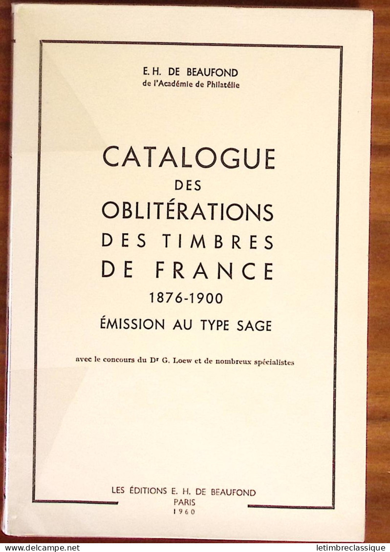 Edgard H. De Beaufond, Catalogue Des Oblitérations Des Timbres De France 1876-1900, 1960 - Sonstige & Ohne Zuordnung