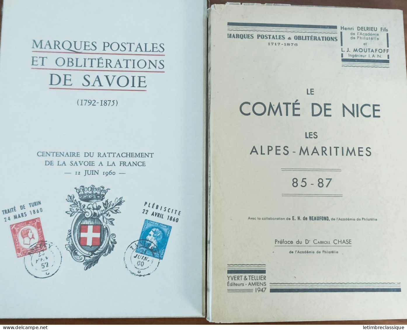 2 Livres Sur Les Marques Postales Et Oblitérations, Un Pour Le Comté De Nice Par Delrieu & Moutafoff, Et Un Pour La Savo - Otros & Sin Clasificación