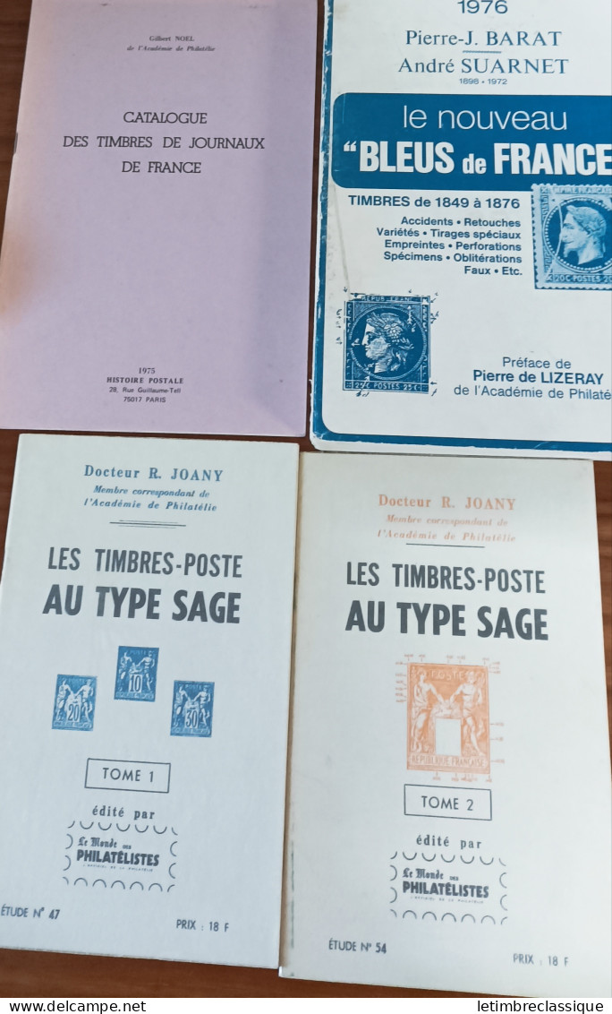 Lot De 4 Livres : P-J. Barat & A. Suarnet - "Le Nouveau "Bleu De France" Timbres De 1849 à 1876 - 1975 ; G. Noël - "Cata - Andere & Zonder Classificatie