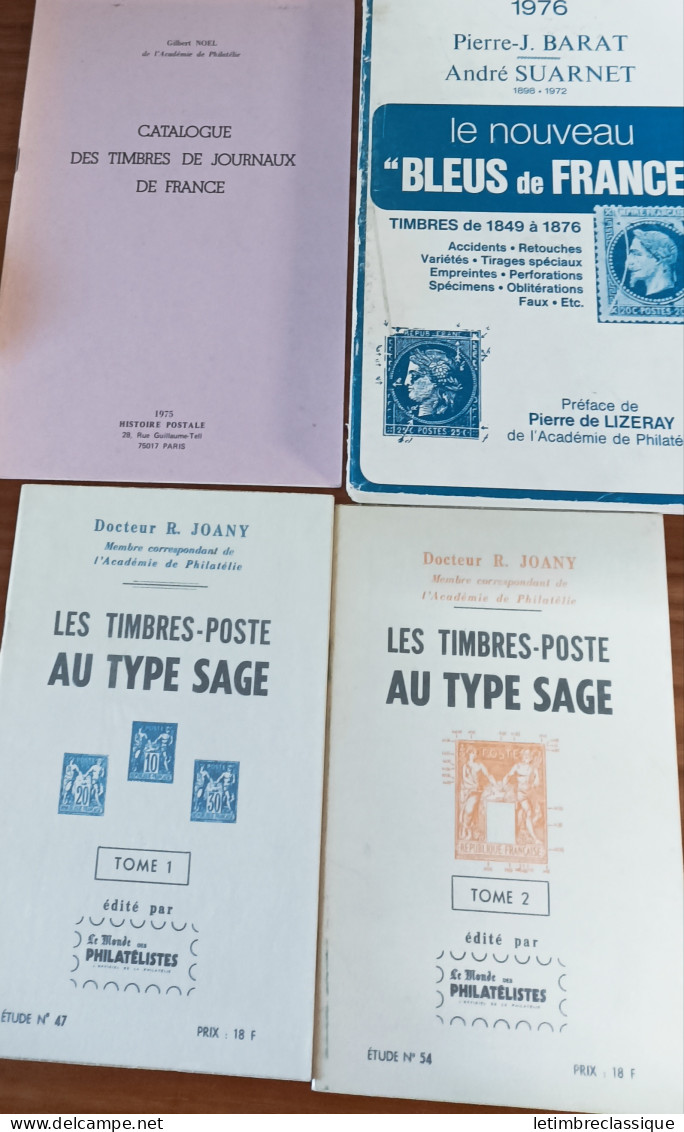 Lot De 4 Livres : P-J. Barat & A. Suarnet - "Le Nouveau "Bleu De France" Timbres De 1849 à 1876 - 1975 ; G. Noël - "Cata - Sonstige & Ohne Zuordnung