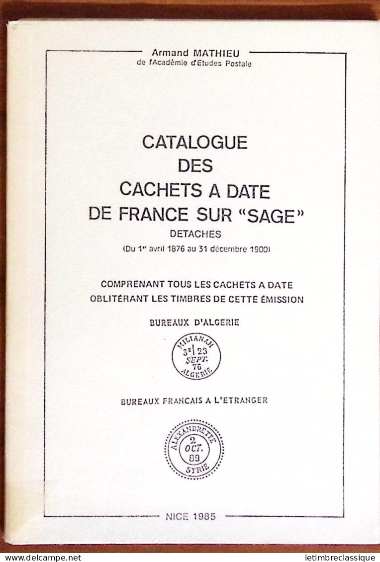 Armand Mathieu, Catalogue Des Cachets à Date De France Sur "Sage" Détachés, 1985 - Sonstige & Ohne Zuordnung