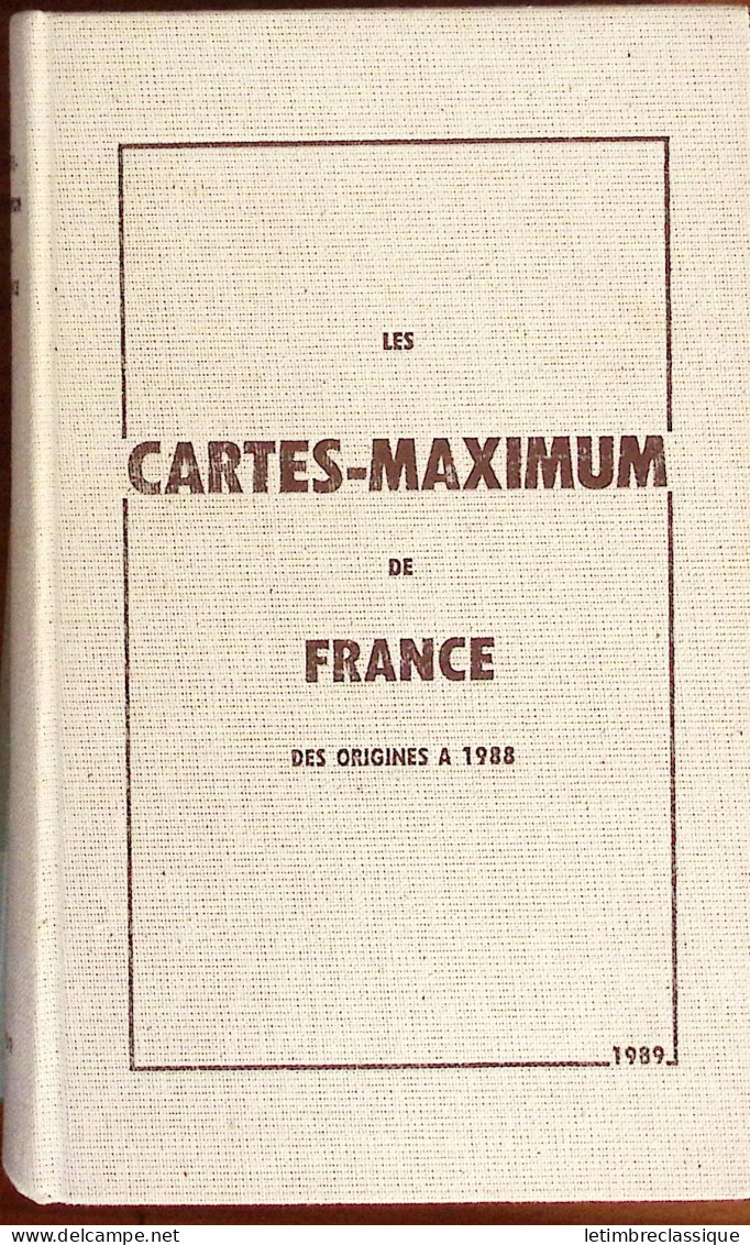 Les Cartes-maximum De France Des Origines à 1988, 1989 - Sonstige & Ohne Zuordnung