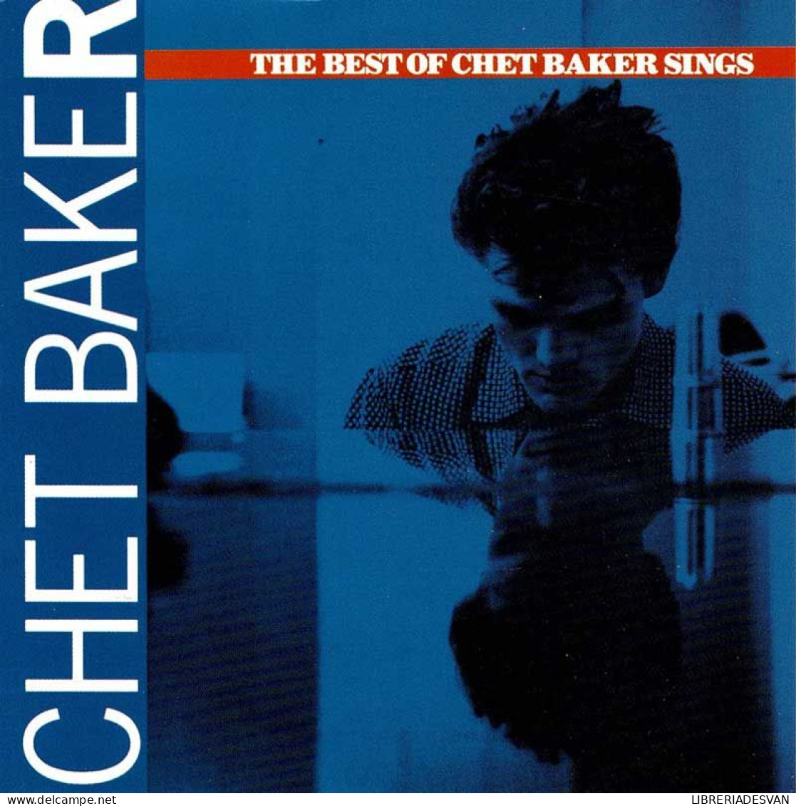 Chet Baker - The Best Of Chet Baker Sings. CD - Jazz