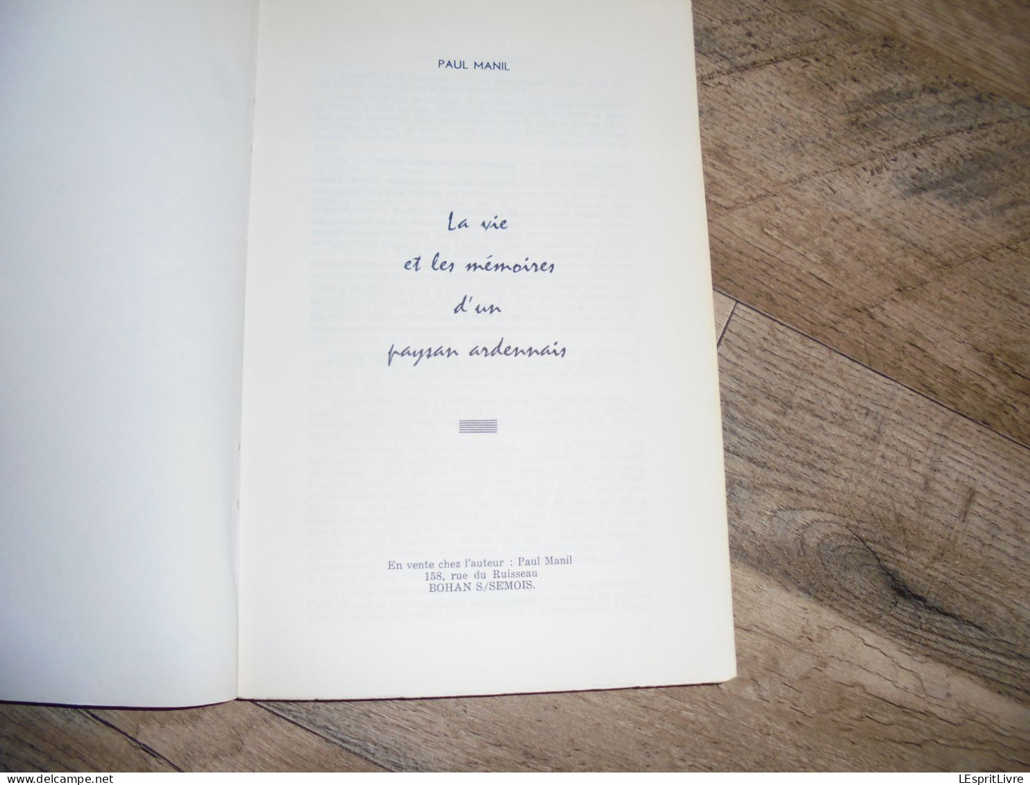 LA VIE ET LES MEMOIRES D' UN PAYSAN ARDENNAIS Vol 2 Manil Paul Régionalisme Semois Bohan Sugny Vresse Bagimont Thyrue - Belgique