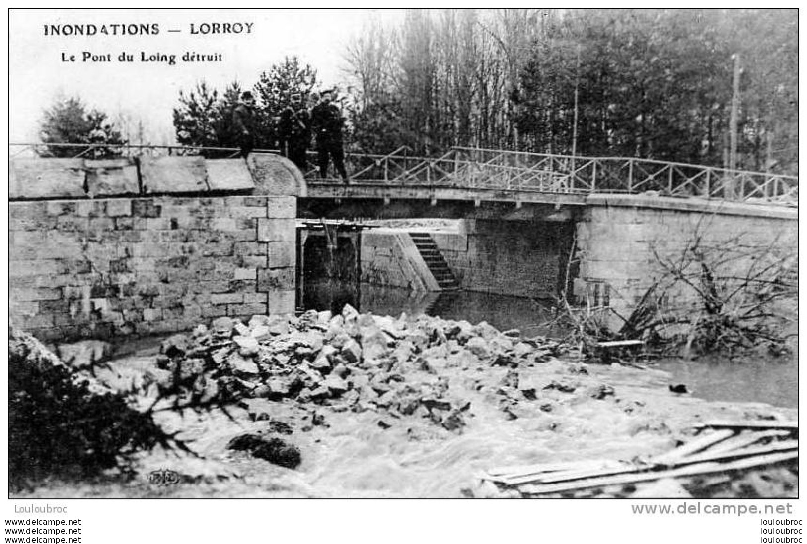 77 LORROY SUR LOING INONDATIONS 1910 LE PONT DU LOING DETRUIT EDIT ELD - Rampen