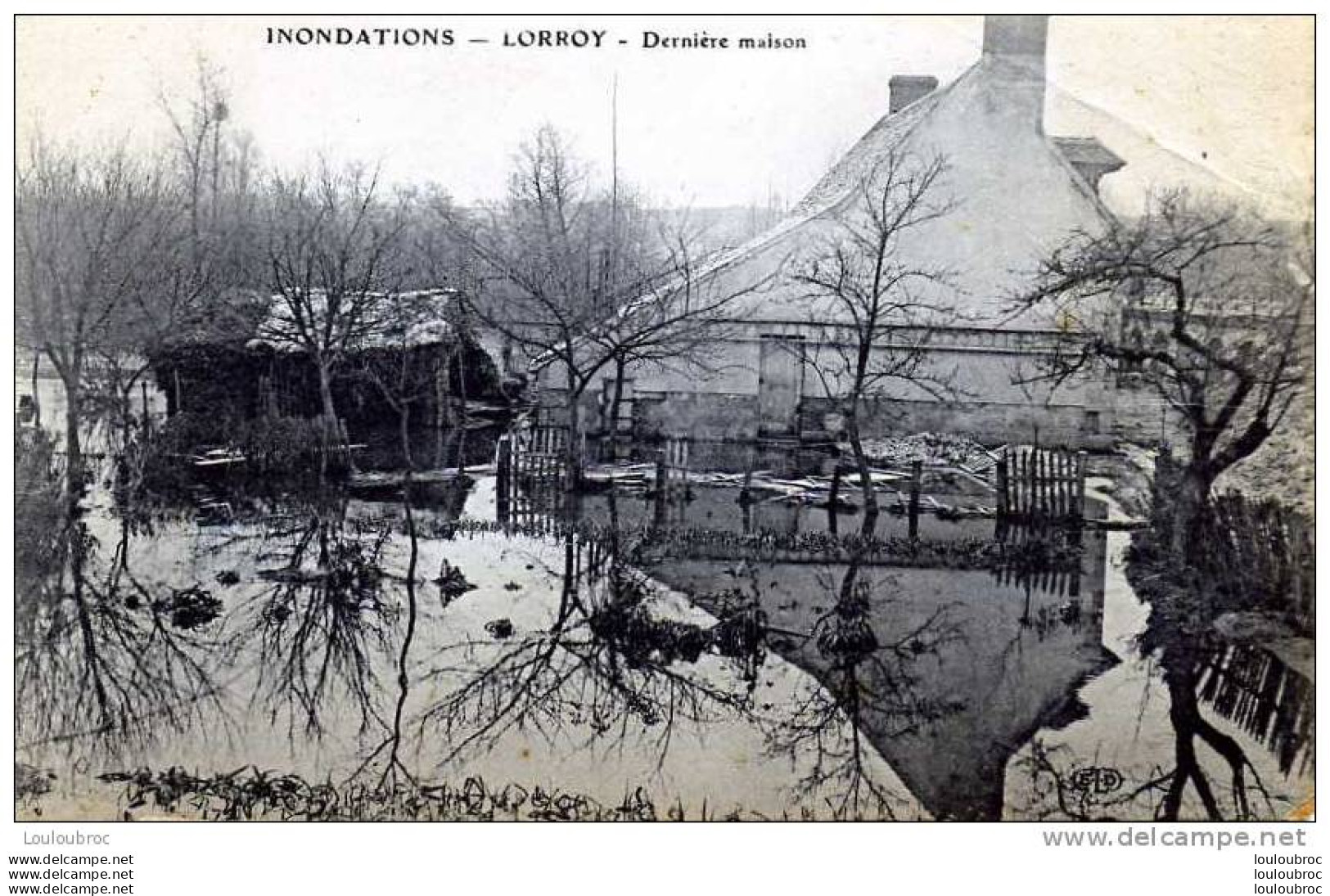 77 LORROY SUR LOING INONDATIONS 1910 DERNIERE MAISON EDIT ELD - Catastrofi