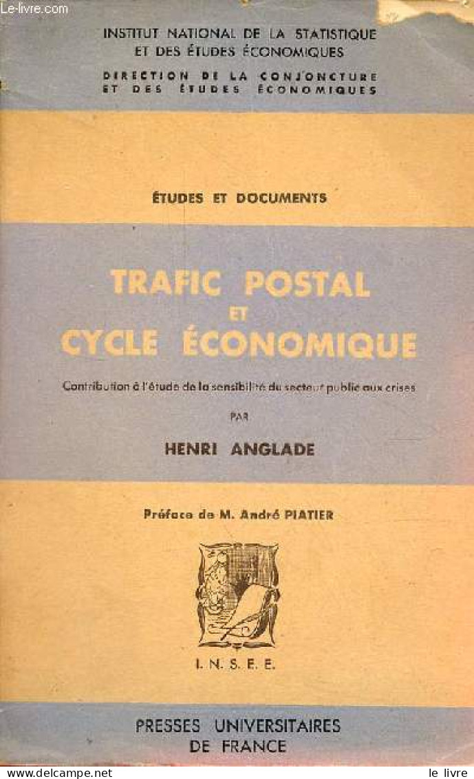 Trafic Postal Et Cycle économique - Contribution à L'étude De La Sensibilité Du Secteur Public Aux Crises. - Anglade Hen - Economie