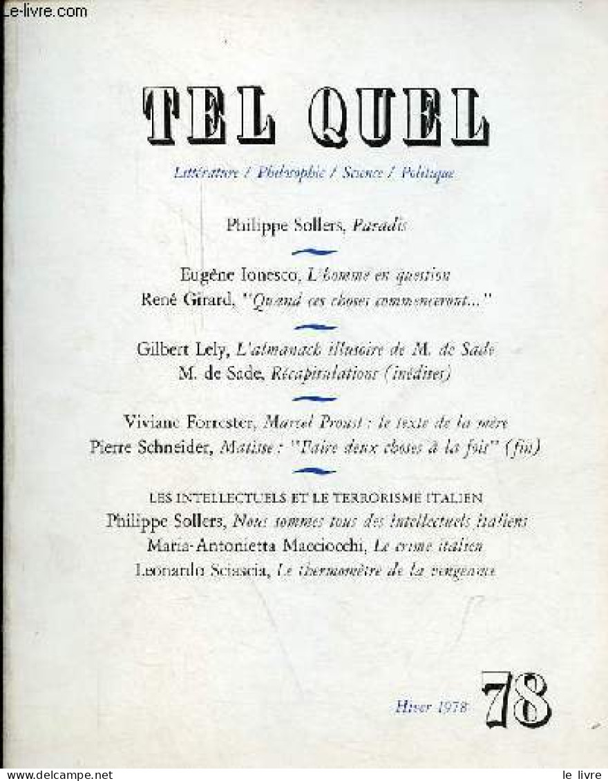 Tel Quel N°78 Hiver 1978 - Paradis - L'homme En Question - Quand Ces Choses Commenceront - L'almanach Illusoire De M.de - Autre Magazines