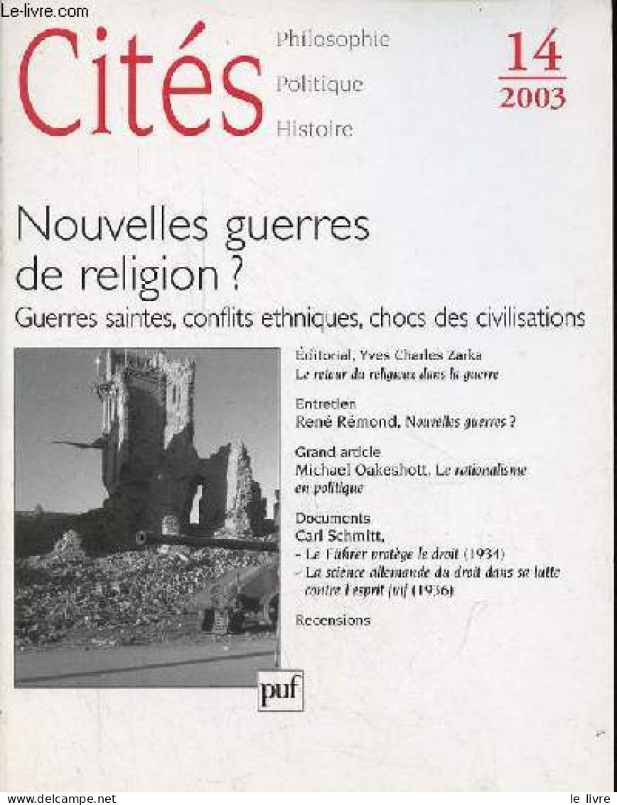 Cités Philosophie, Politique, Histoire N°14 2003 - Nouvelles Guerers De Religion? Guerres Saintes, Conflits Ethniques, C - Autre Magazines