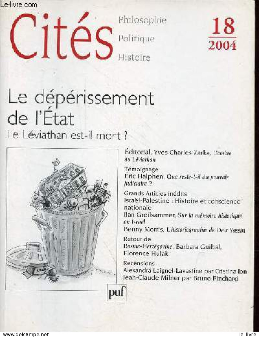 Cités Philosophie, Politique, Histoire N°18 2004 - Le Dépérissement De L'Etat Le Léviathan Est Il Mort ? - éditorial Yve - Autre Magazines