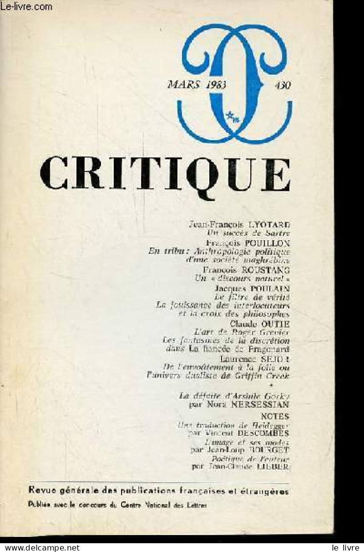 Critique N°430 Mars 1983 - Un Succès De Sartre, Lyotard - En Tribu Anthropologie Politique D'une Société Maghrébine, Pou - Autre Magazines